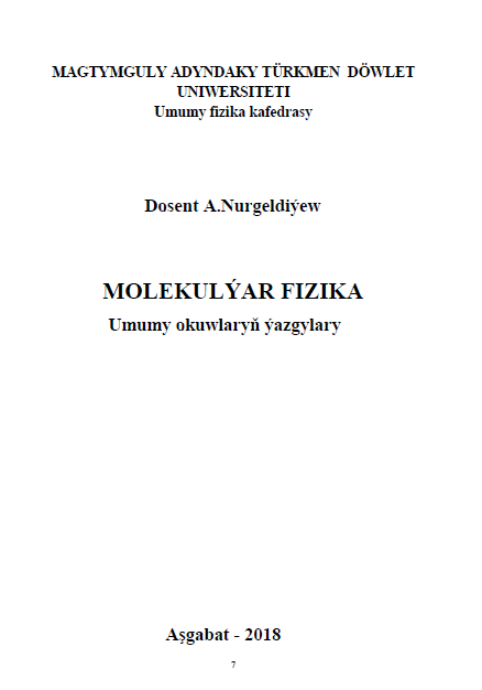 MOLEKUL&Yacute;AR FIZIKA Umumy okuwlaryň &yacute;azgylary
